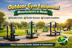 Outdoor Gym Equipment Manufacturers In Noida Building Healthier Outdoor Spaces